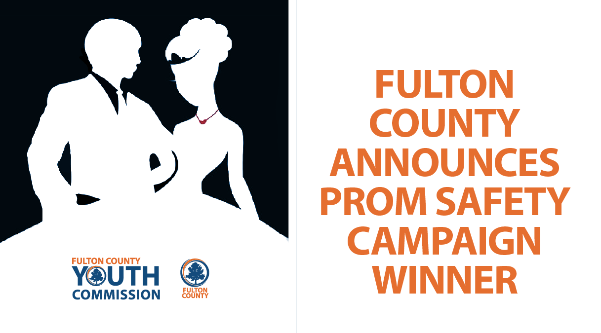 Fulton County Announces Prom Safety Campaign Winner