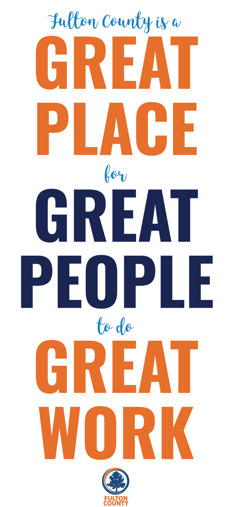 Text with the words Fulton County is a great place for great people to do great work